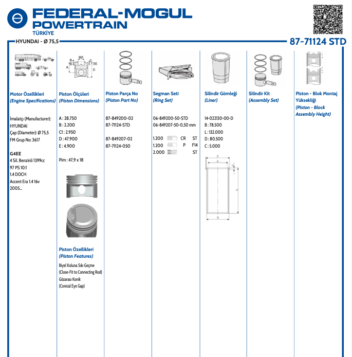 HYUNDAI ACCENT ERA 06> GETZ 06>KIA RİO 1.4 06>BENZİNLİ PİSTON SEGMANLI G4EE 76 MM